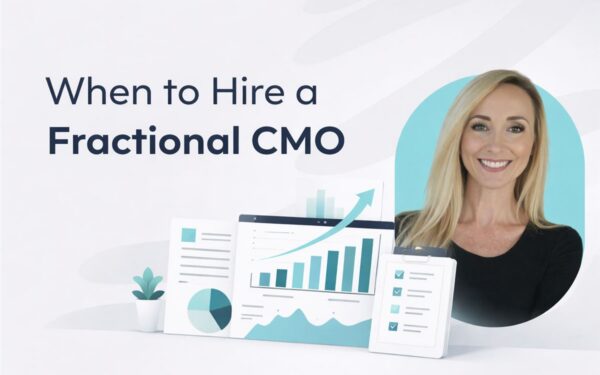 When Do You Need a Fractional CMO? A Practical Guide for B2B Companies